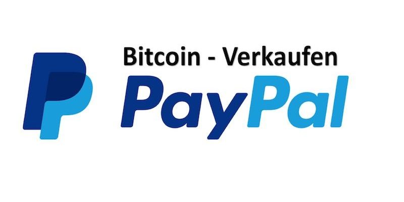 Kann Man Bitcoin Mit Paypal Verkaufen Kryptopedia - 