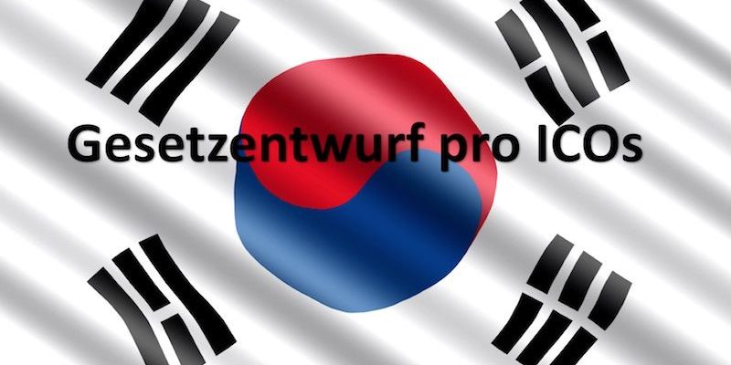 Gesetzentwurf pro ICOs in Südkorea